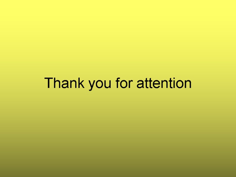 Thank you for attention